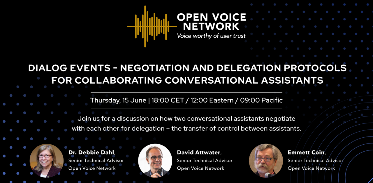 open-voice-network-ovon-voice-worthy-of-user-trust-blog-events-webinars-dialog-events-negotiation-and-delegation-protocols-for-collaborating-conversational-assistants-webinar